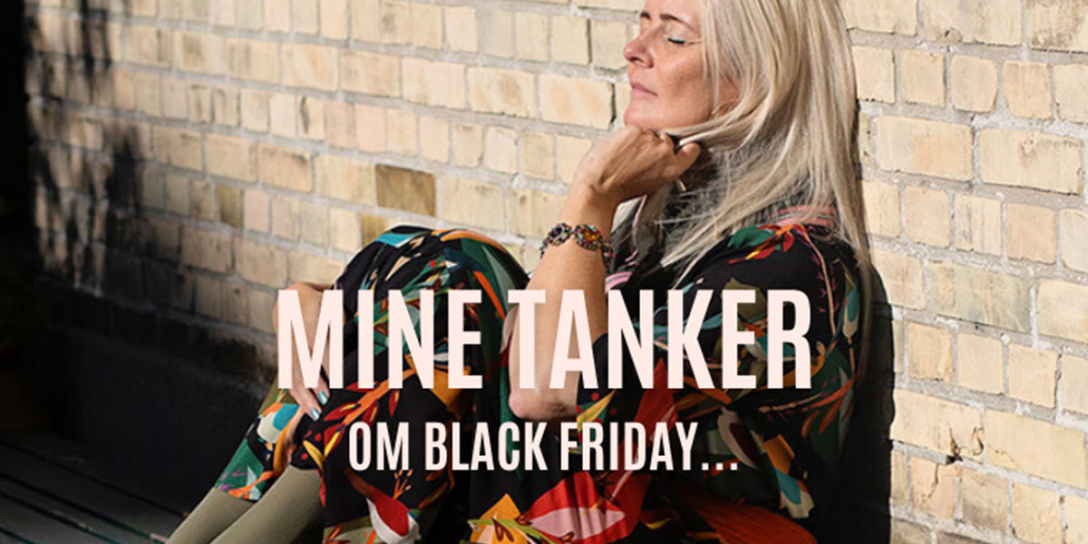 Mine tanker om Black Friday...